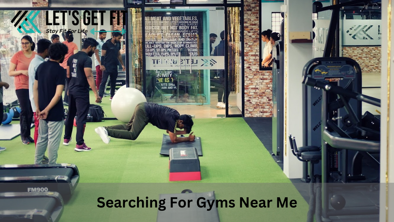 Searching For Gyms Near Me