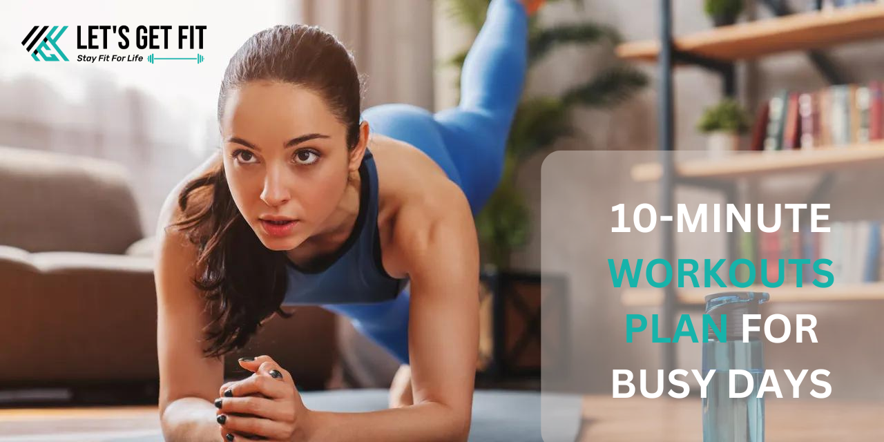 10-MINUTE WORKOUTS PLAN FOR BUSY DAYS